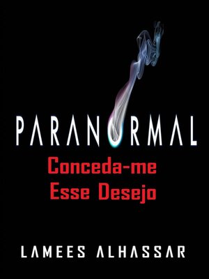 cover image of Paranormal--Conceda-Me Esse Desejo